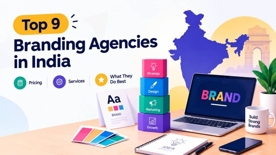 Top 9 branding agencies in India with pricing and services